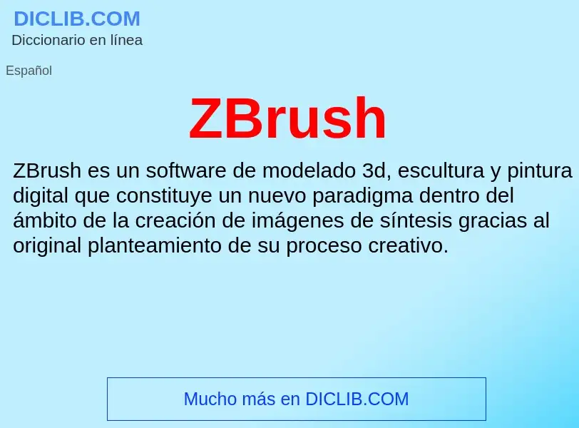 O que é ZBrush - definição, significado, conceito