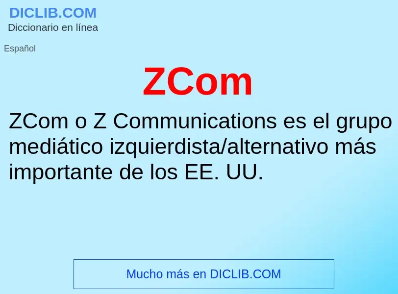 O que é ZCom - definição, significado, conceito