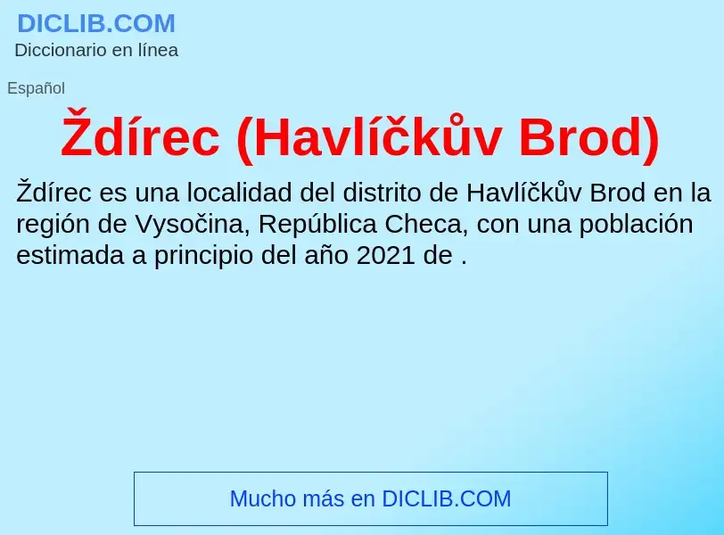 ¿Qué es Ždírec (Havlíčkův Brod)? - significado y definición