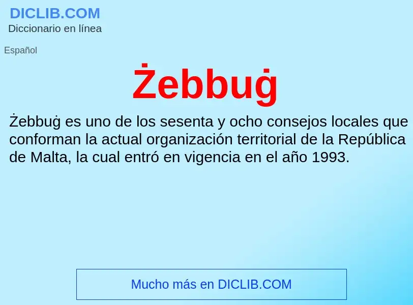 ¿Qué es Żebbuġ? - significado y definición