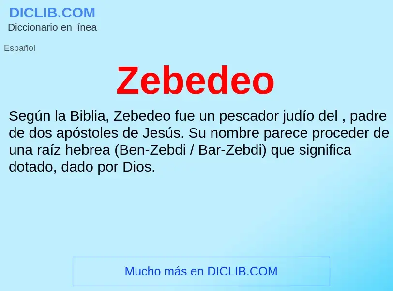 ¿Qué es Zebedeo? - significado y definición