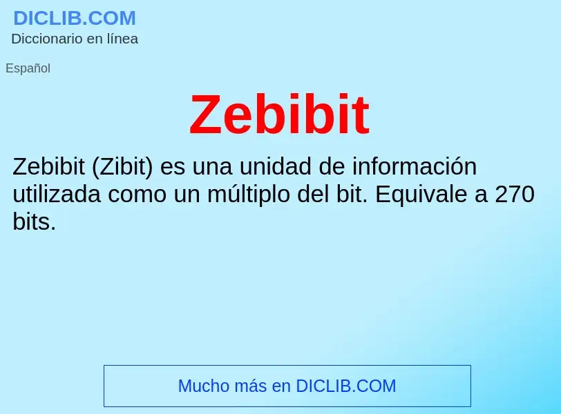 ¿Qué es Zebibit? - significado y definición