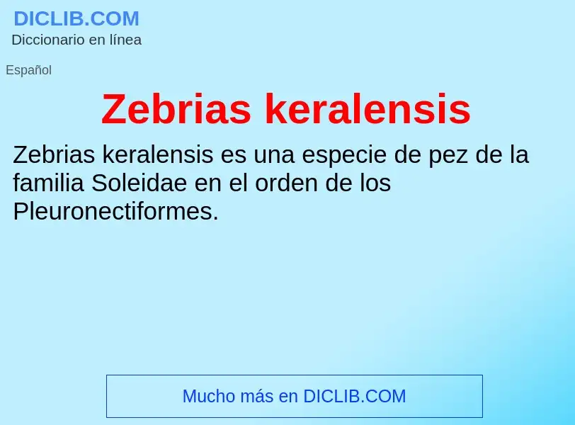 ¿Qué es Zebrias keralensis? - significado y definición