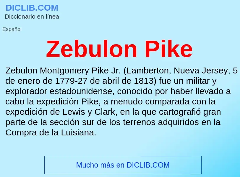 ¿Qué es Zebulon Pike? - significado y definición