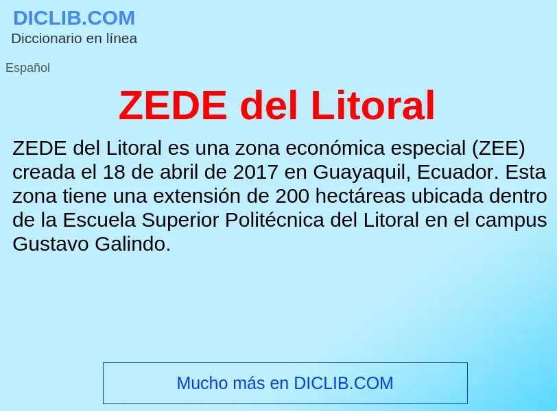 O que é ZEDE del Litoral - definição, significado, conceito