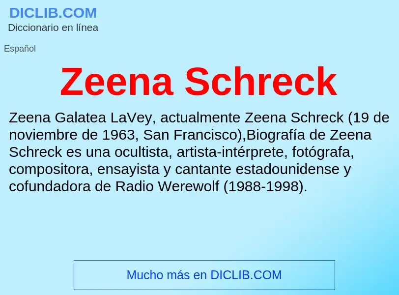 Что такое Zeena Schreck - определение