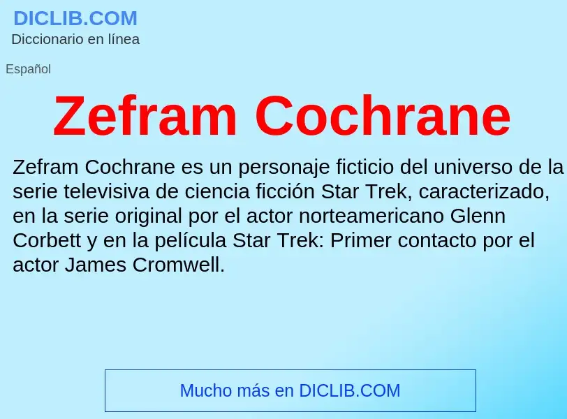 Что такое Zefram Cochrane - определение