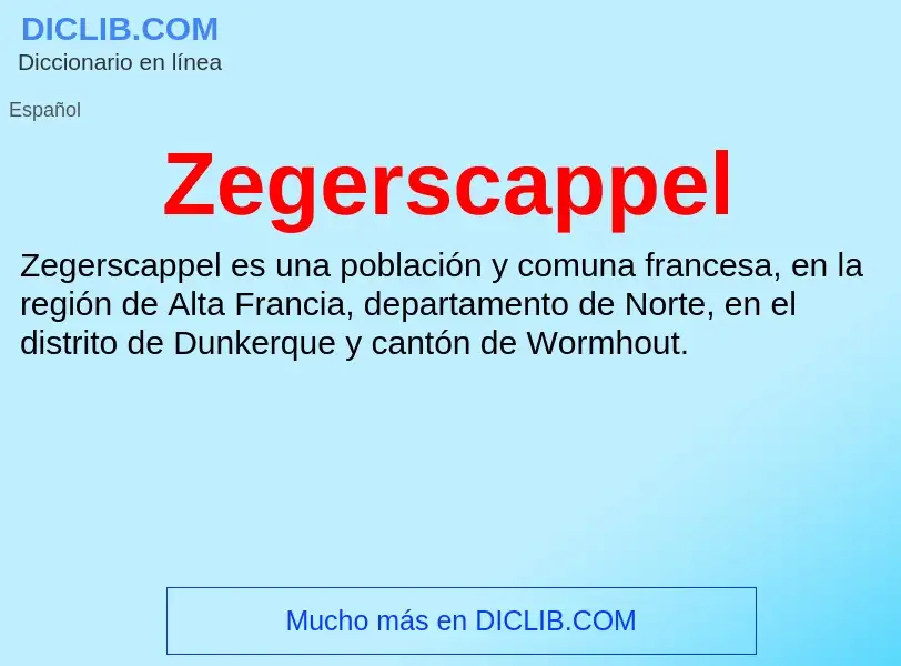 ¿Qué es Zegerscappel? - significado y definición