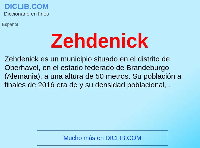 ¿Qué es Zehdenick? - significado y definición