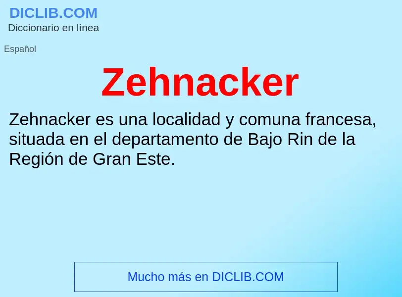 ¿Qué es Zehnacker? - significado y definición