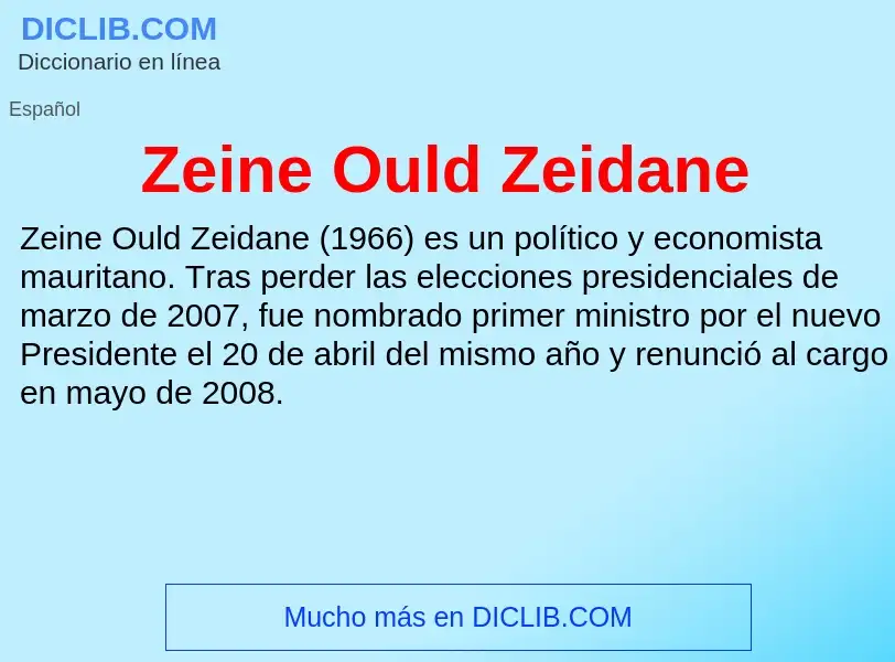 ¿Qué es Zeine Ould Zeidane? - significado y definición