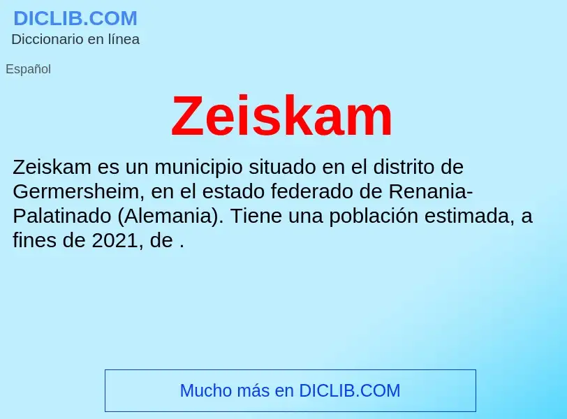 ¿Qué es Zeiskam? - significado y definición