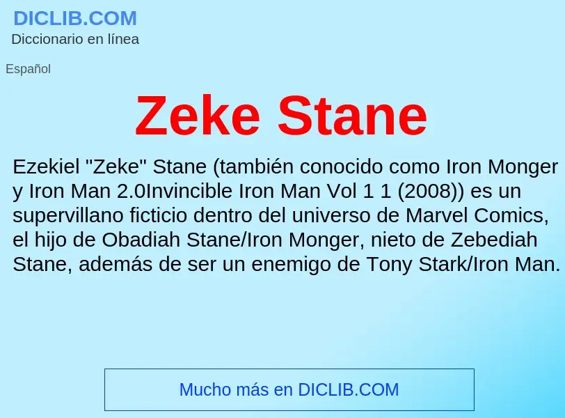 ¿Qué es Zeke Stane? - significado y definición