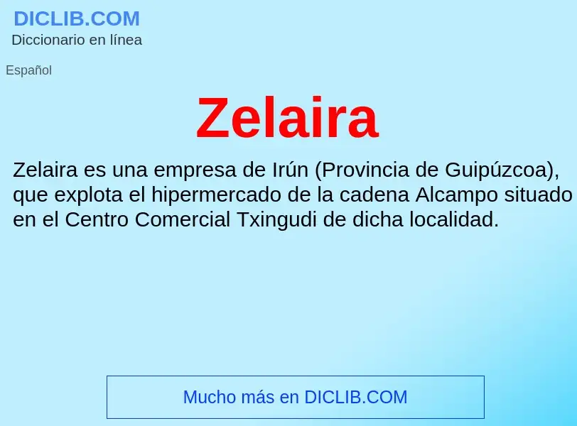 ¿Qué es Zelaira? - significado y definición