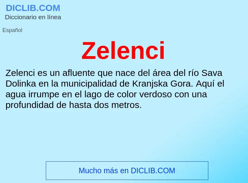 ¿Qué es Zelenci? - significado y definición