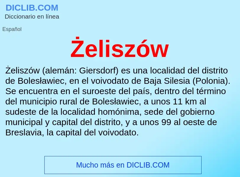 O que é Żeliszów - definição, significado, conceito