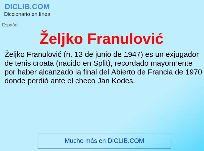 O que é Željko Franulović - definição, significado, conceito