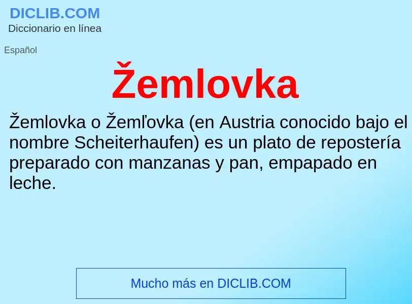 Wat is Žemlovka - definition