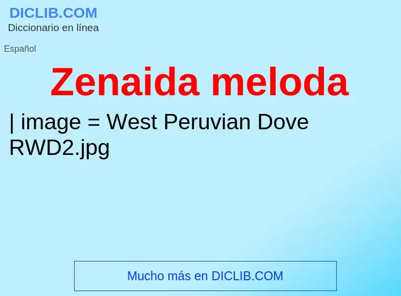 O que é Zenaida meloda - definição, significado, conceito