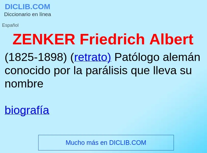 O que é ZENKER Friedrich Albert - definição, significado, conceito