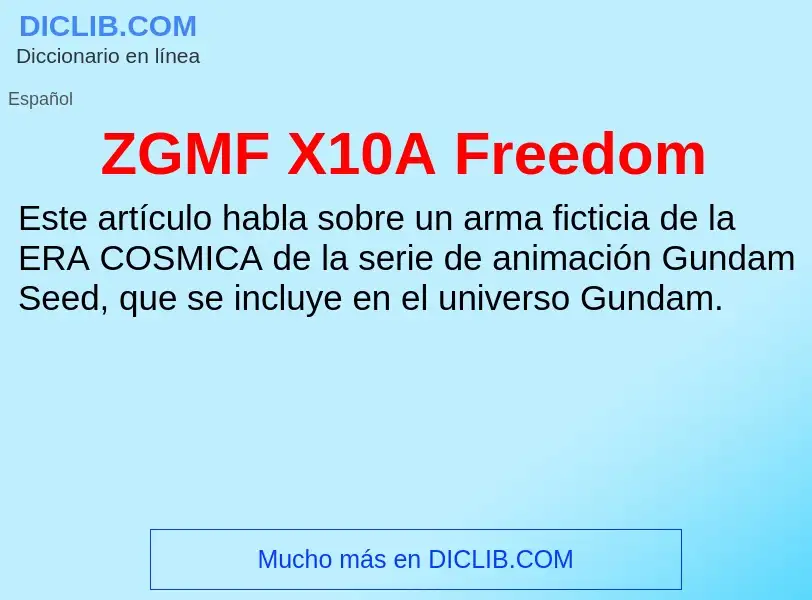 O que é ZGMF X10A Freedom - definição, significado, conceito