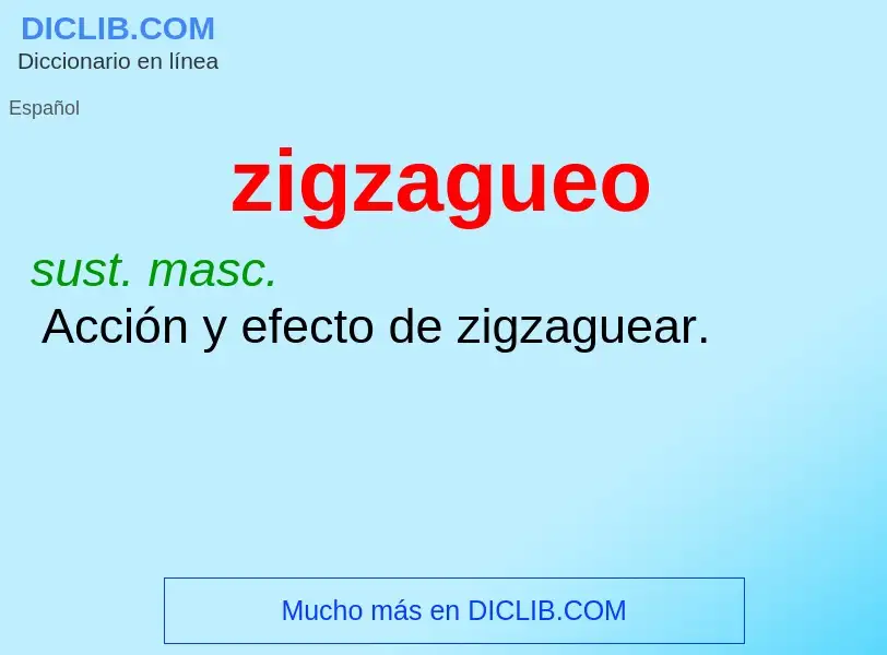 O que é zigzagueo - definição, significado, conceito