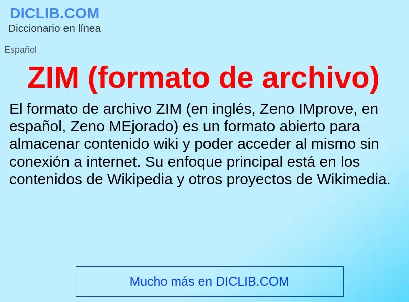 O que é ZIM (formato de archivo) - definição, significado, conceito