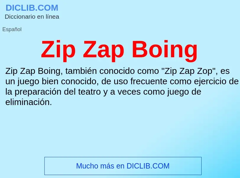 O que é Zip Zap Boing - definição, significado, conceito