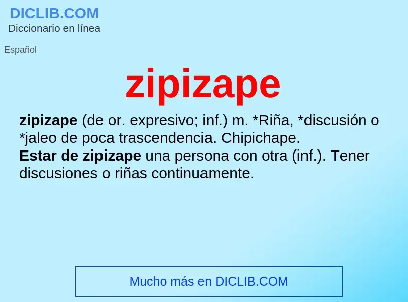 What is zipizape - meaning and definition