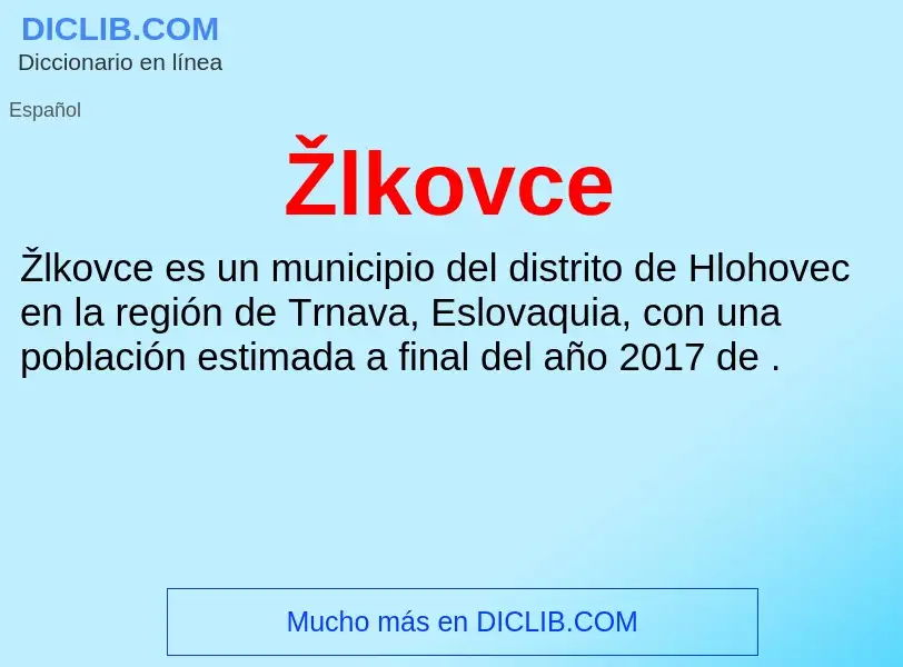 ¿Qué es Žlkovce? - significado y definición