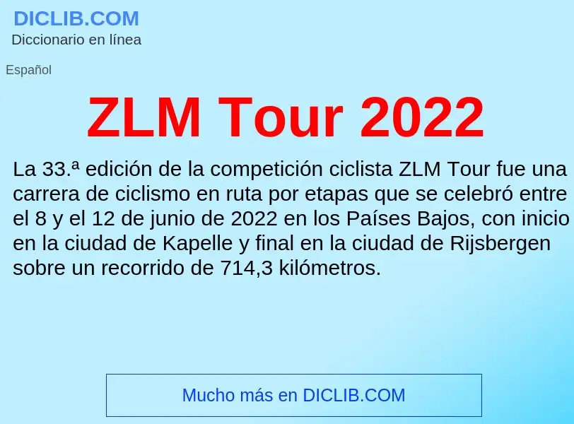 Что такое ZLM Tour 2022 - определение