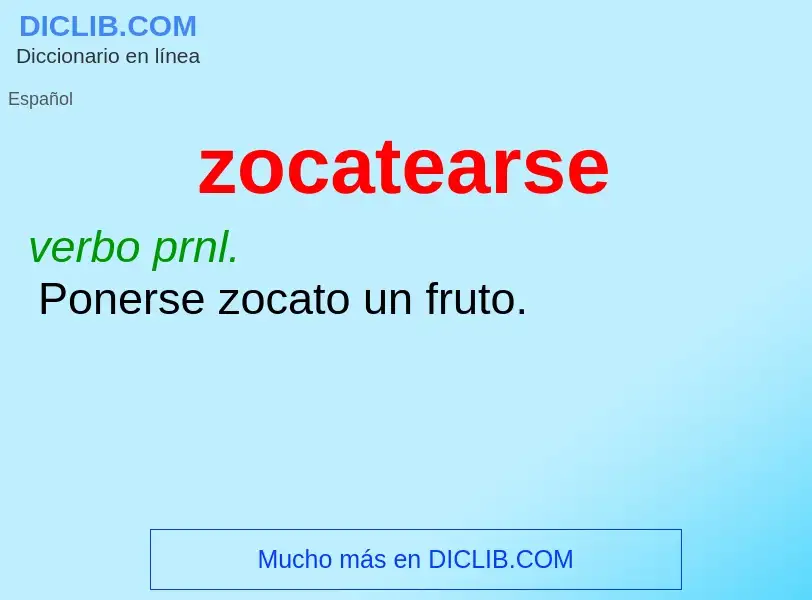 O que é zocatearse - definição, significado, conceito