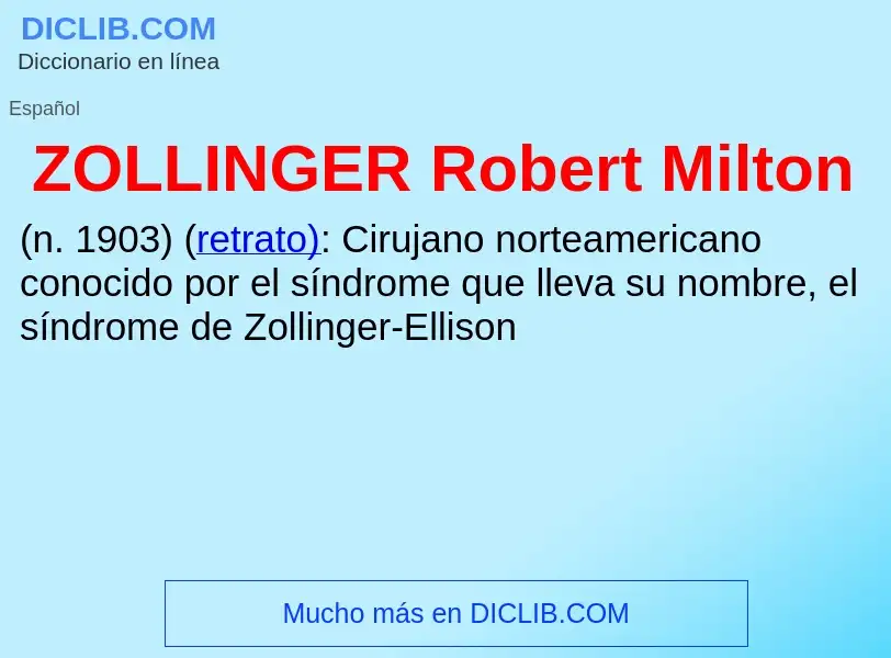 O que é ZOLLINGER Robert Milton - definição, significado, conceito