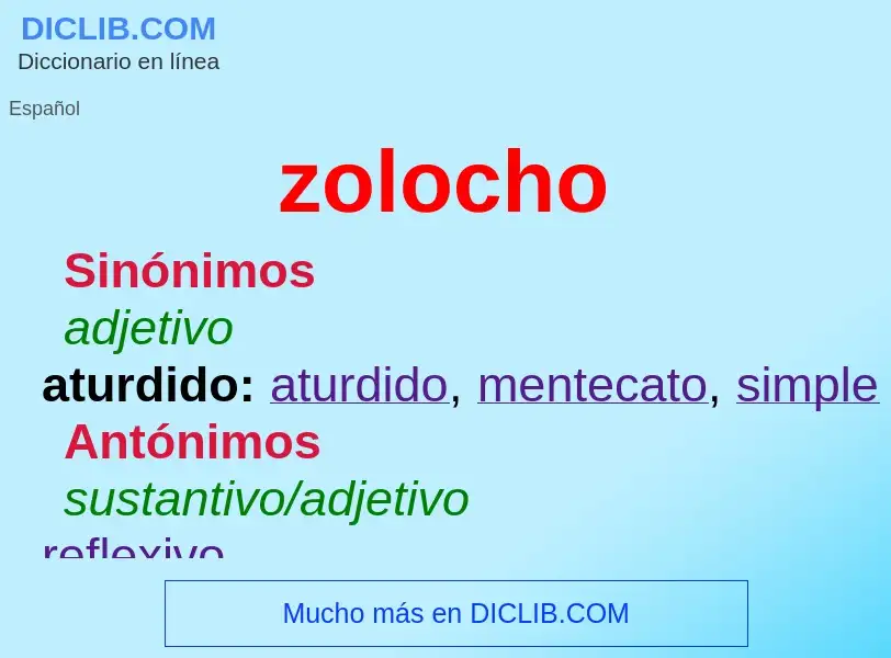 O que é zolocho - definição, significado, conceito