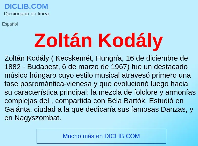 Что такое Zoltán Kodály - определение