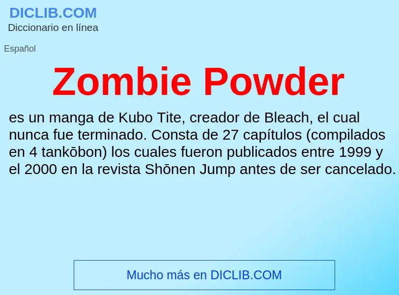 Что такое Zombie Powder - определение