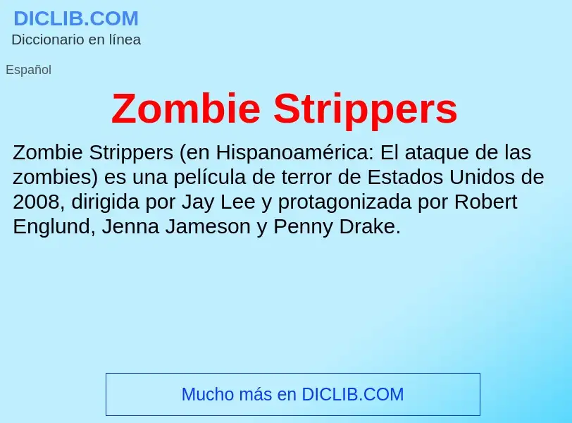 Что такое Zombie Strippers - определение