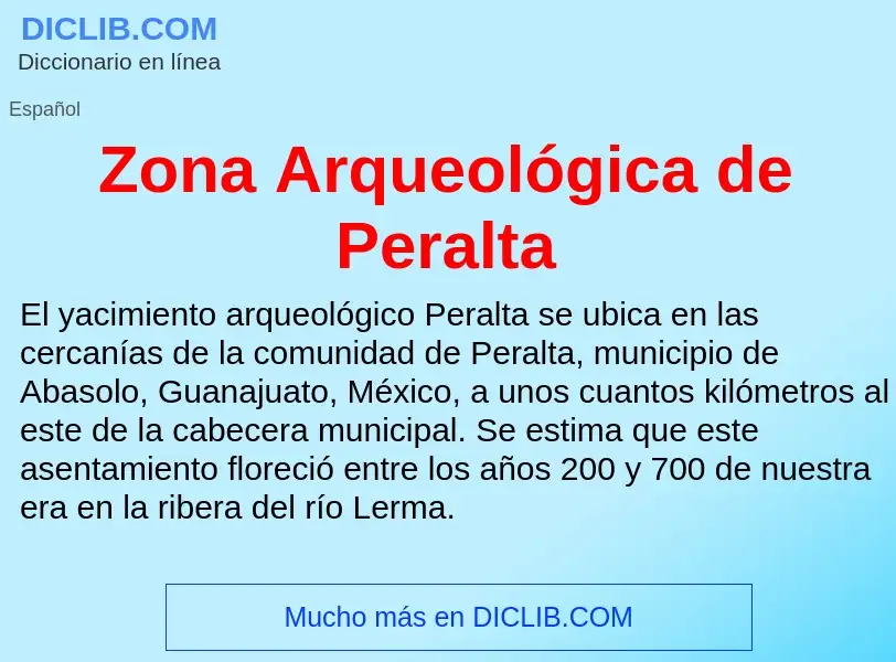 Что такое Zona Arqueológica de Peralta - определение