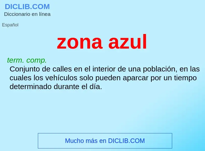 What is zona azul - meaning and definition