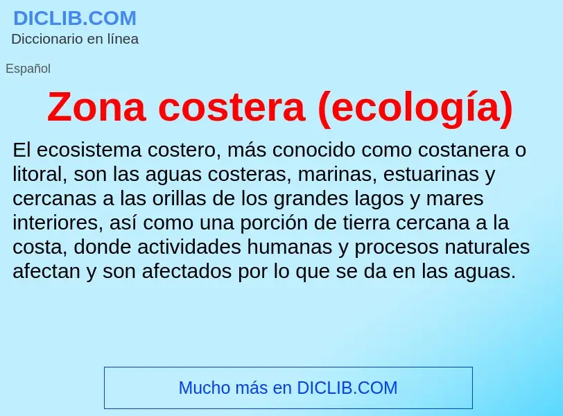 Что такое Zona costera (ecología) - определение