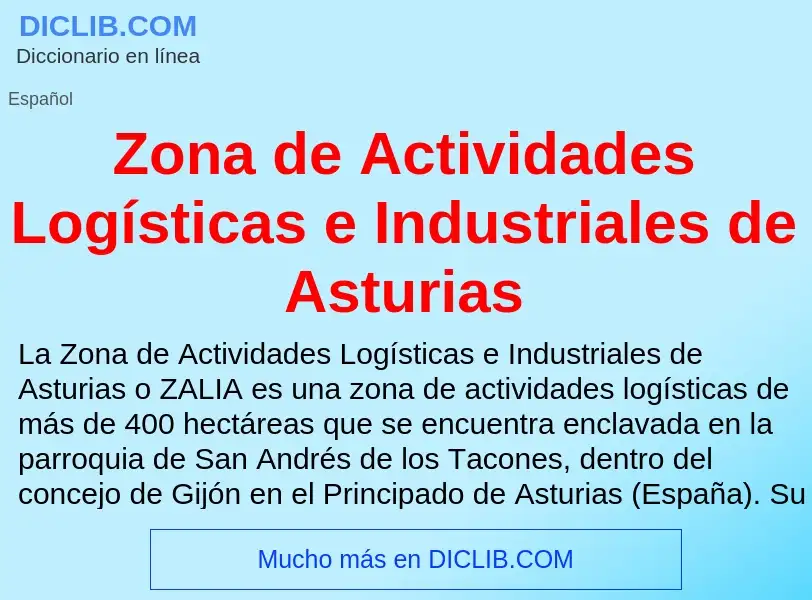 Что такое Zona de Actividades Logísticas e Industriales de Asturias - определение