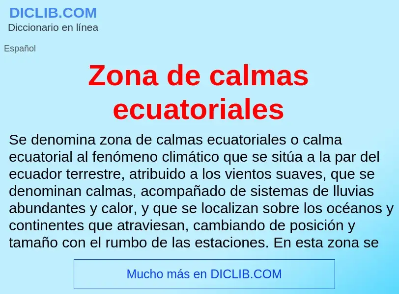 Что такое Zona de calmas ecuatoriales - определение