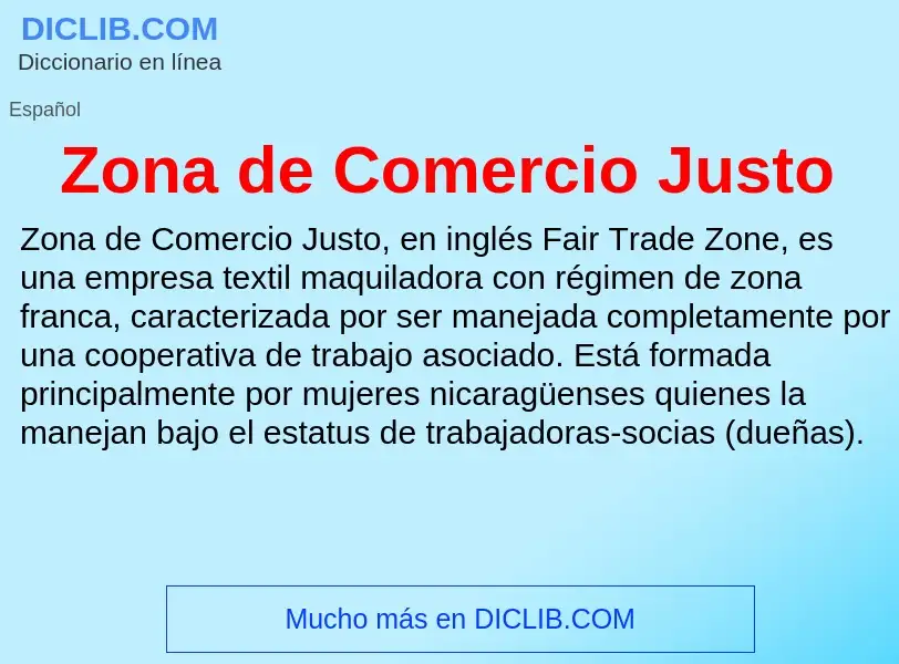 Что такое Zona de Comercio Justo - определение