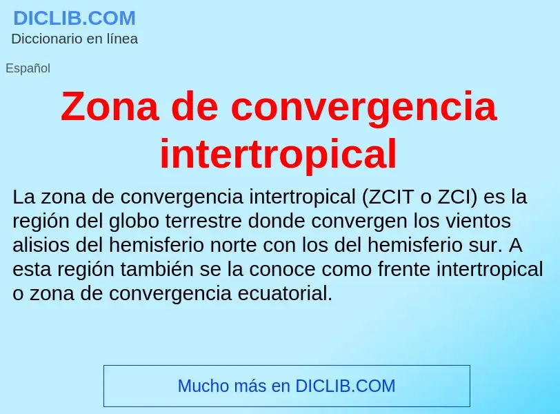 Что такое Zona de convergencia intertropical - определение