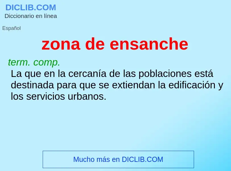 What is zona de ensanche - meaning and definition