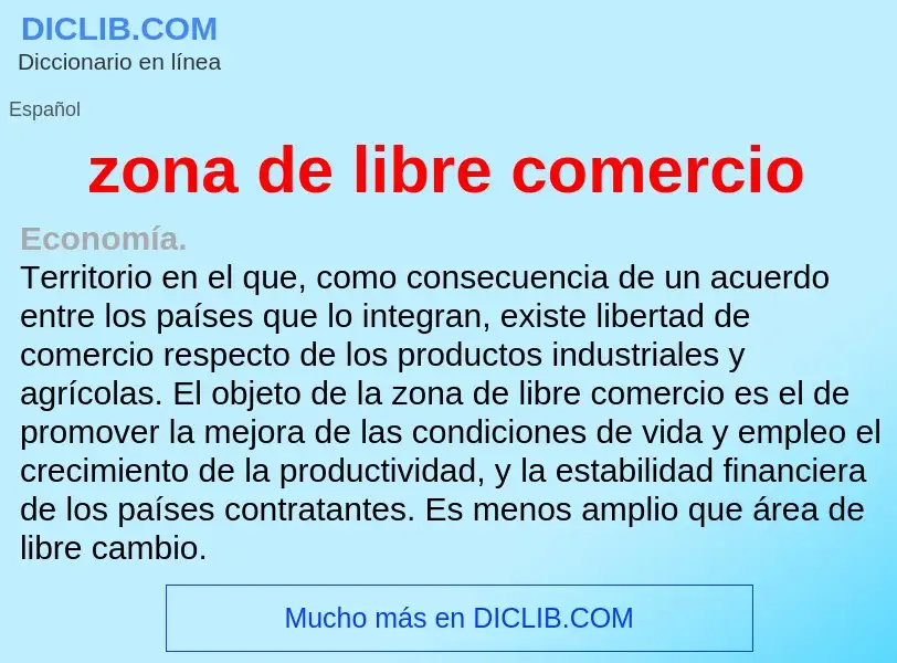 ¿Qué es zona de libre comercio? - significado y definición