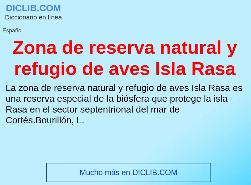 Что такое Zona de reserva natural y refugio de aves Isla Rasa - определение