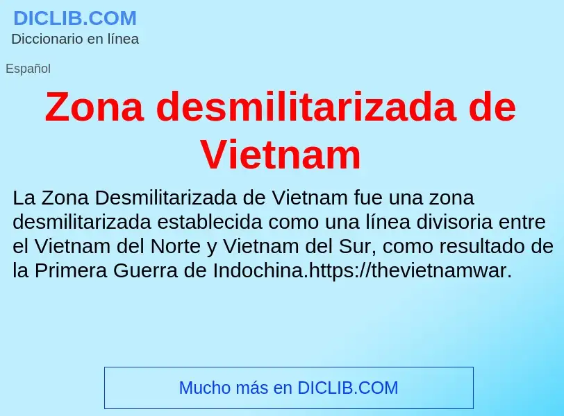 Что такое Zona desmilitarizada de Vietnam - определение