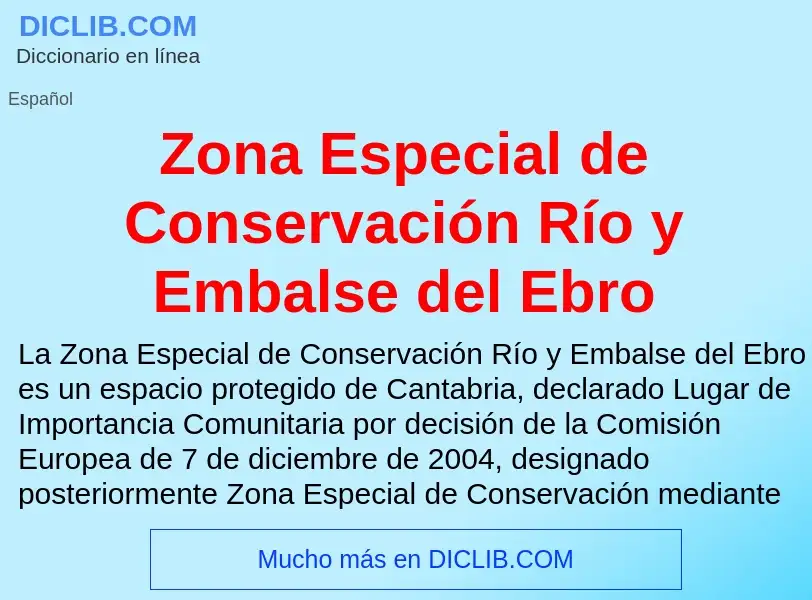 Что такое Zona Especial de Conservación Río y Embalse del Ebro - определение