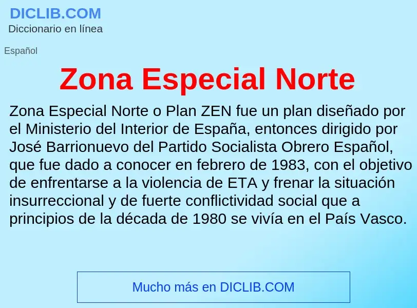 Что такое Zona Especial Norte - определение